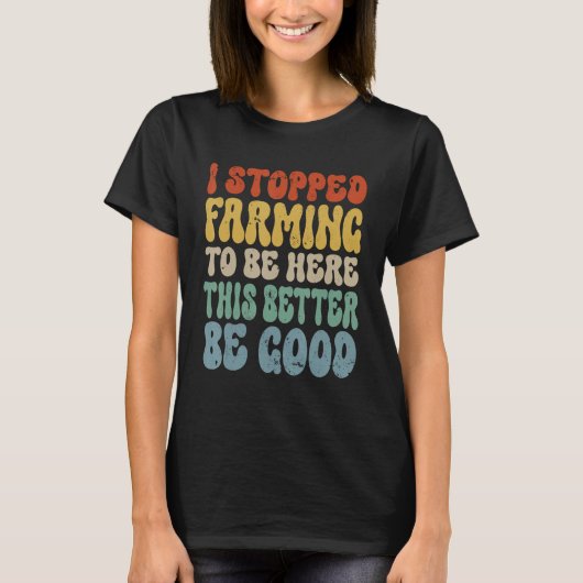 こおもしろいこストップここ来て農業 Tシャツ (正面)