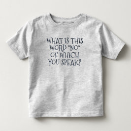 「こおもしろいの言葉は何だ?」 トドラーTシャツ