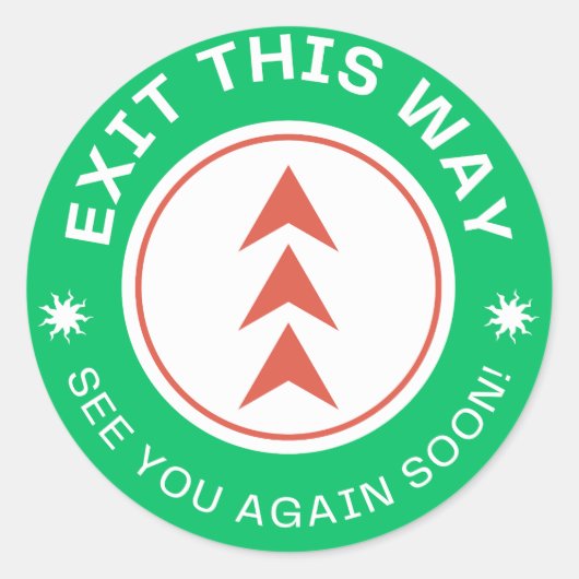 ここから出て行け。またすぐ会おう。Green ラウンドシール (正面)