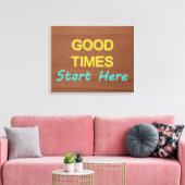 ここから楽しい時間が始まる キャンバスプリント (インサイチュ (リビング))