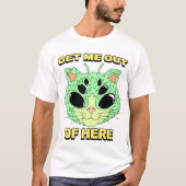 ここから私を取得 – Introvertsおもしろいエイリアン Tシャツ (正面)