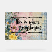 ここが私たちの物語の始まる引用文 アクリルサイン (正面)