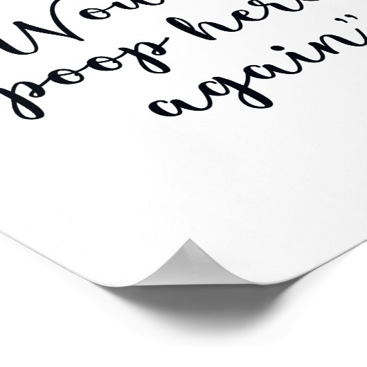 ここでウンチを再びおもしろいバスルームのサイン ポスター (角)