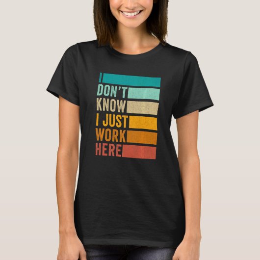 ここで働いているだけとは思わない Tシャツ (正面)