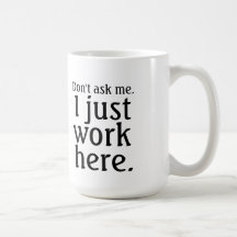 ここで働いてるだけだ