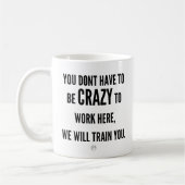 ここで働く熱狂する必要はない コーヒーマグカップ (左)