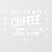 ここで提供される淹れたてのコーヒー ウィンドウサイン (シート)