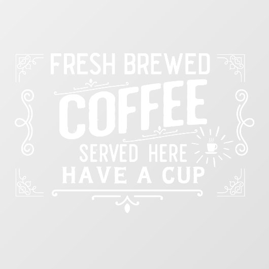 ここで提供される淹れたてのコーヒー ウィンドウサイン (シート)