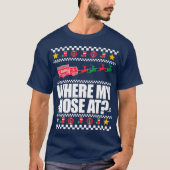 ここで消防士の醜いクリスマスミームの私のホース Tシャツ (正面)