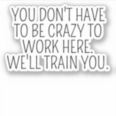 ここで皮肉を言って熱狂する働かなくてもいい シール (正面)