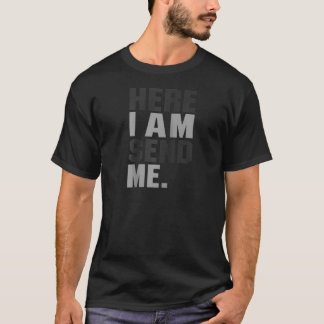 ここで私はイザヤ6 8キリスト信仰の愛を私に送る Tシャツ