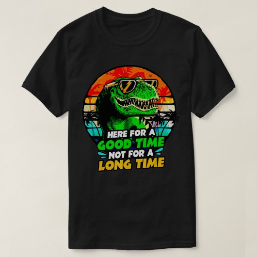ここで長い時間Dinoを飲んで良い時間ではない Tシャツ (デザイン正面)