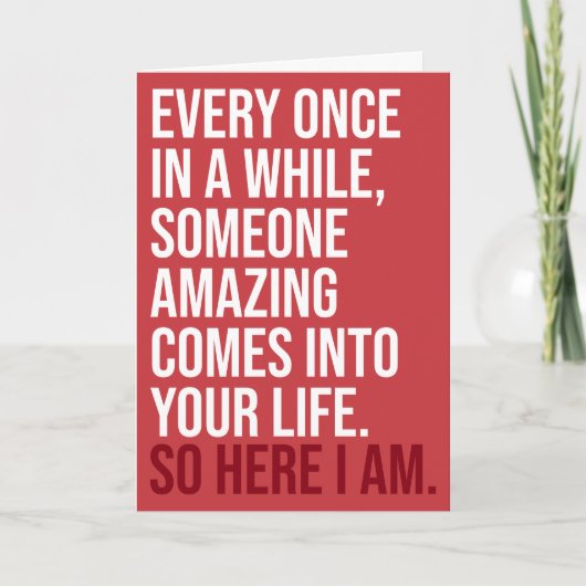 ここにいるよ 皮肉屋のロマンチック ユーモア 面白い カード (正面)