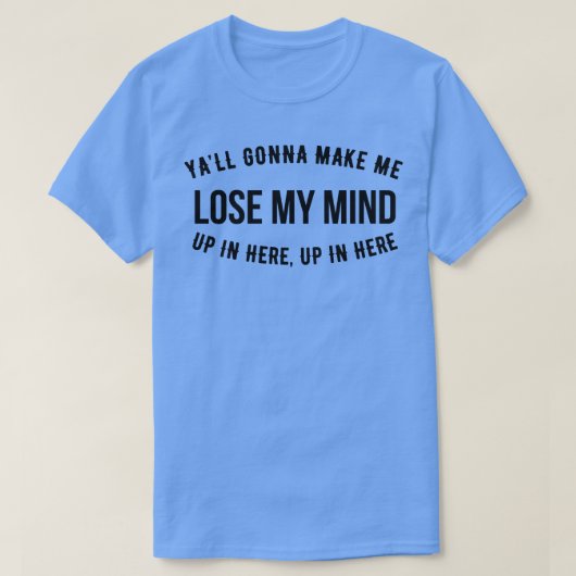 ここにいる私の心を失わせる Tシャツ (デザイン正面)