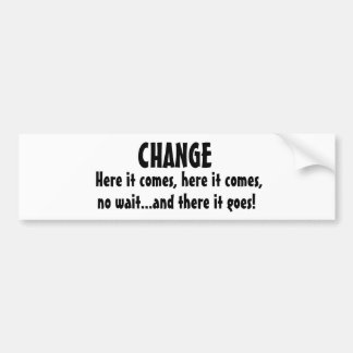 ここにそれは、それここに来ます、待ち時間…およびThを…来ません バンパーステッカー