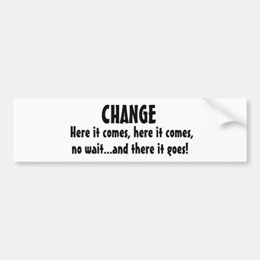 ここにそれは、それここに来ます、待ち時間…およびThを…来ません バンパーステッカー (正面)