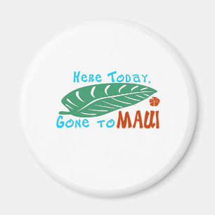 ここにマウイのTシャツに今日行って マグネット