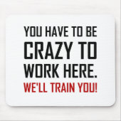 ここに働くこと熱狂するおもしろいな訓練して下さい マウスパッド (正面)
