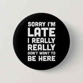 ここに来たくないおもしろい引用文 缶バッジ