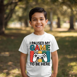 ここに来るためにゲームを中断しました Tシャツ