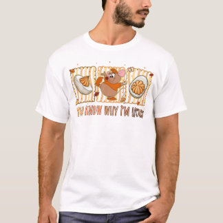 ここに私がいる理由はわかるよね、面白い感謝祭のネズミ Tシャツ