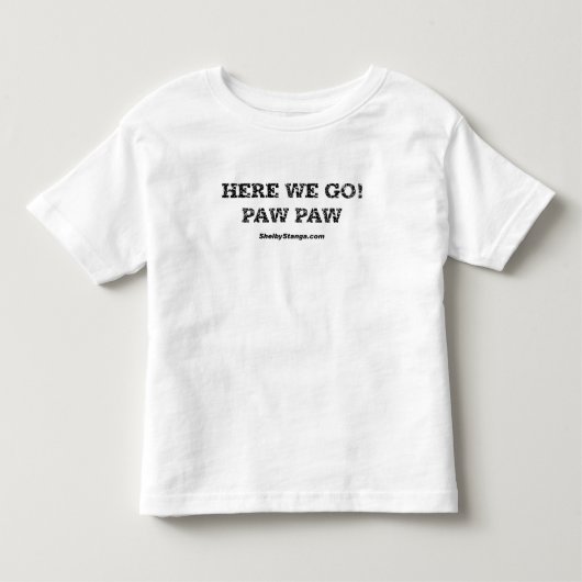 ここに私達はTシャツ幼児の行きます トドラーTシャツ (正面)