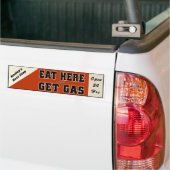 ここに食べ、ガスを得て下さい バンパーステッカー (トラック上)