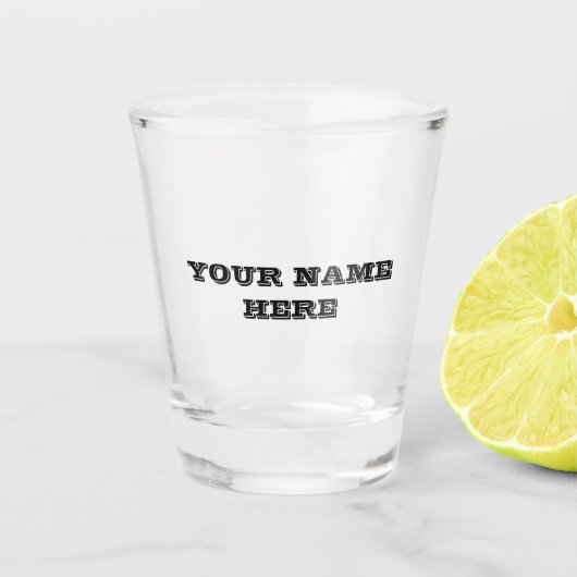 ここに**任意の名前を付けます** ショットグラス (正面)