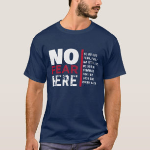 ここの恐れ無し Tシャツ