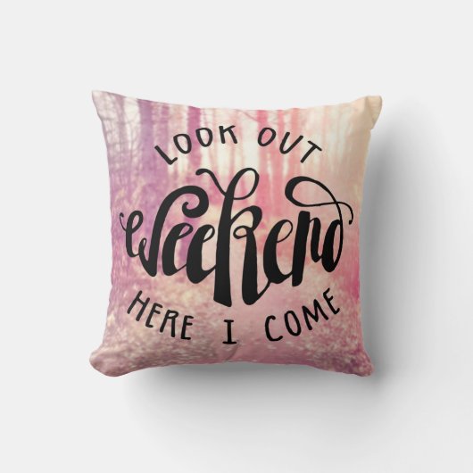 ここの週末を見て下さい私が2つを来る クッション (正面)