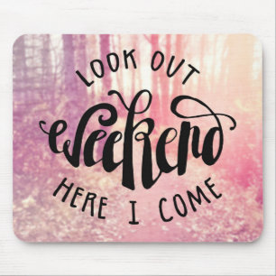 ここの週末を見て下さい私が2つを来る マウスパッド