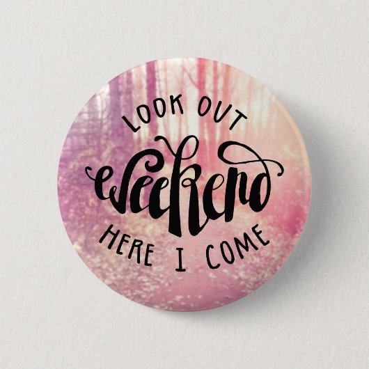 ここの週末を見て下さい私が2つを来る 缶バッジ (正面)