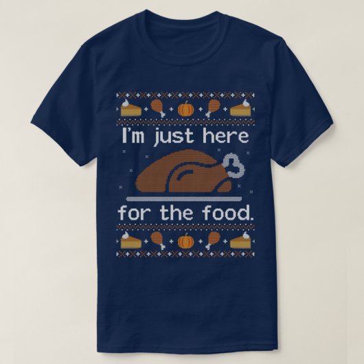 ここの食べ物の醜おもしろいい感謝祭のセーター Tシャツ (デザイン正面)