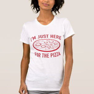 ここはピザのためだけに来た Tシャツ