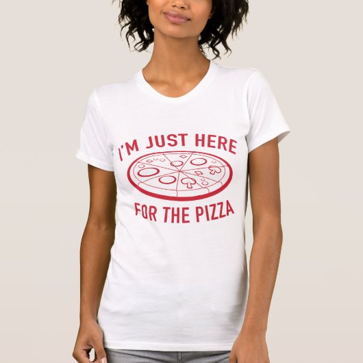 ここはピザのためだけに来た Tシャツ (正面)