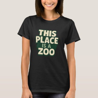 ここは動物園だなんて面白い ユーモアTシャツ サラシスティックジョ Tシャツ