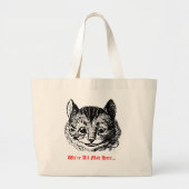 ここは狂気の世界 - チェシャ猫の不思議な世界 ラージトートバッグ (正面)