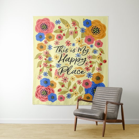 ここは私の幸せな場所だ タペストリー (インサイチュ)