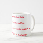 ここは身勝手だ コーヒーマグカップ (正面右)