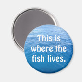 ここは魚の住む所だ。 マグネット (正面/裏面)