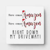 ここ来でAmazonは私の車の道のクリスマスを右ダウン フォトプラーク (正面)