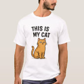 こちらがマイ猫おもしろい猫好きTシャツ Tシャツ (正面)