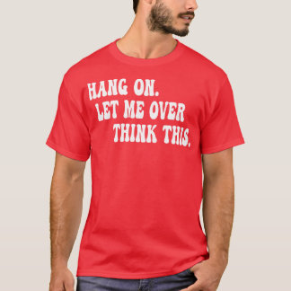 こつるこの1を考え過ぎよう Tシャツ