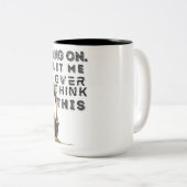 こつるの事を考え過ぎよう ツートーンマグカップ (正面右)