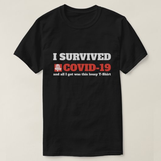 ことわざおもしろい- I 生き延び Covid 19コロナウイルス Tシャツ (デザイン正面)