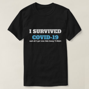 ことわざおもしろい- I 生き延び Covid 19コロナウイルス Tシャツ