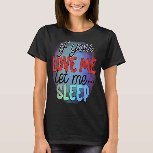 ことわざもし愛する私を眠らせる1 Tシャツ (正面)