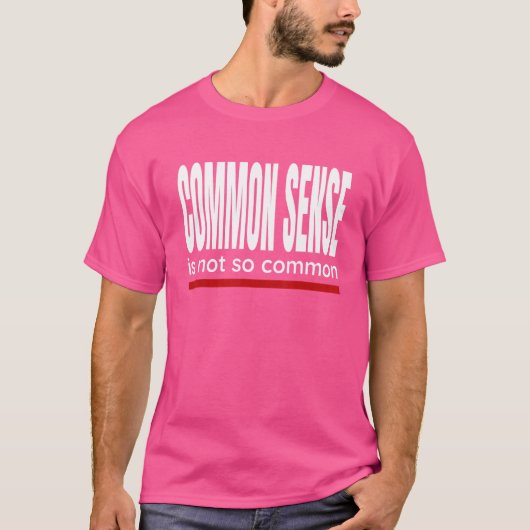 ことわざ常識はそれほど一般的ではない Tシャツ (正面)