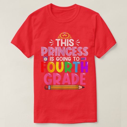 このおもしろいプリンセスは4年生に戻る Tシャツ (デザイン正面)