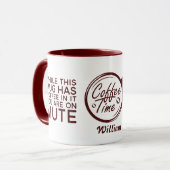 このおもしろいマグカップにコーヒーが入っている間に皮肉な マグカップ (正面左)